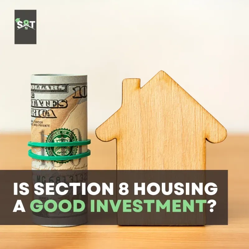 Is Section 8 Housing a Good Investment​?